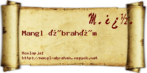 Mangl Ábrahám névjegykártya